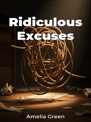 cover image of Ridiculous Excuses
